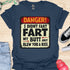 I didn’t fart, my butt just blew a kiss - V2 - The Sign T-Shirt